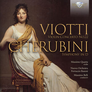 Violin Concerto No. 22 Cherubini: Symphony in D , Massimo Belli
