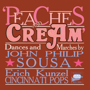 Peaches & Cream , John Philip Sousa