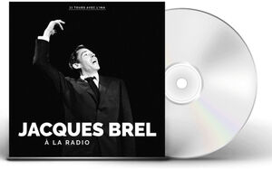 A La Radio , Jacques Brel