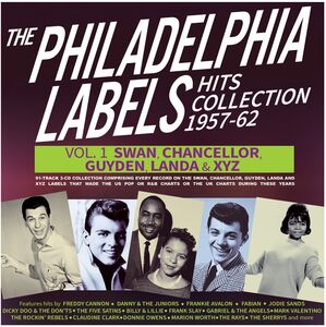 The Philadelphia Labels Hits Collection 1957-62 Vol. 1: Swan, Chancellor & Guyden (Various Artists)