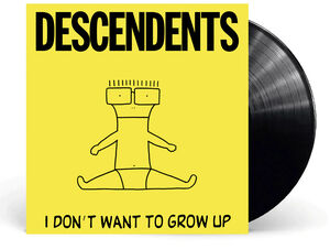 I Don't Want to Grow Up , Descendents