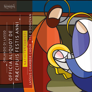 Nativitas Christi , Lassus Chamber Choir
