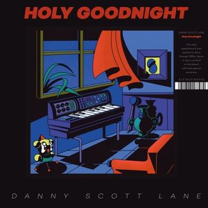 Holy Goodnight , Danny Scott Lane
