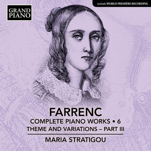 Farrenc: Complete Piano Works, Vol. 6 , Maria Stratigou