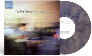 Songbird , Willie Nelson