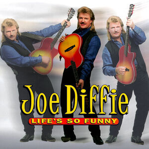 Life's So Funny , Joe Diffie