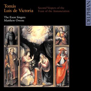 Second Vespers of the Feast of the Annunciation , Exon Singers