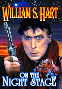 On the Night Stage , William S. Hart
