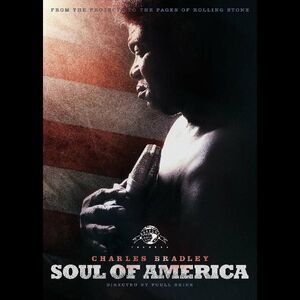 Charles Bradley: Soul of America , Charles Bradley