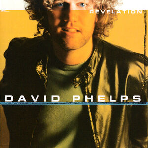 Revelation , David Phelps