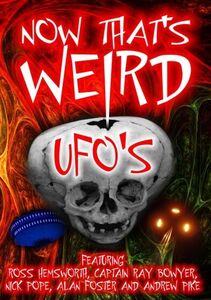 Now Thats Wierd UFOs? , Alan Foster