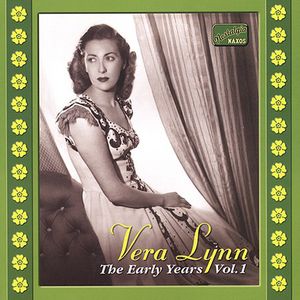 Vol. 1-Early Years , Vera Lynn