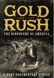 Gold Rush: The Discovery of America