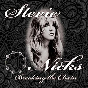 Breaking The Chain , Stevie Nicks