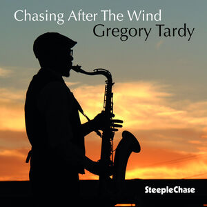 Chasing After The Wind , Gregory Tardy