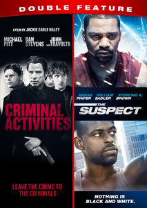 Criminal Activities /  The Suspect Double Feature