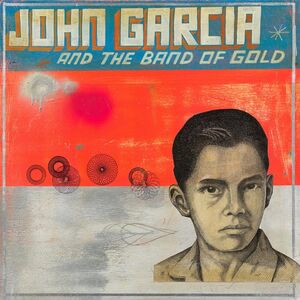 John Garcia & Band of Gold