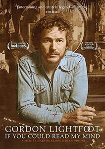 Gordon Lightfoot: If You Could Read My Mind , Gordon Lightfoot