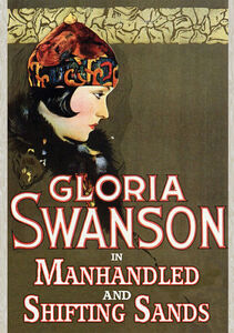 Gloria Swanson Double Feature - Shifting Sands (1918) / Manhandled (1924) Remastered