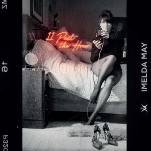 11 Past The Hour , Imelda May