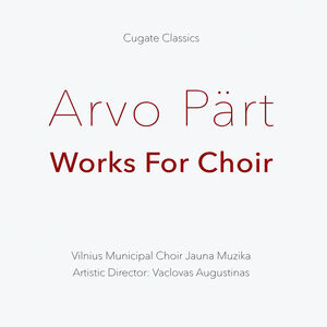 Works for Choir , Vilnius Municipal Choir Jauna Muzika Augustinas