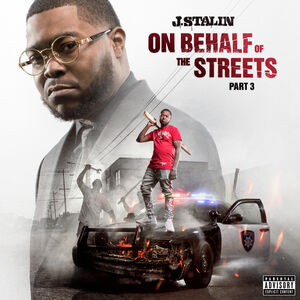 On Behalf Of The Streets 3 [Explicit Content]