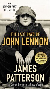The Last Days of John Lennon , James Patterson
