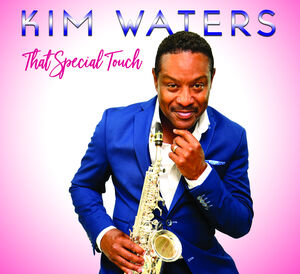 That Special Touch , Kim Waters