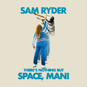 There's Nothing But Space Man [Import]