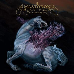 Remission , Mastodon