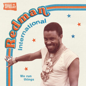 Redman International - We Run Things (Various Artists) , Various Artists