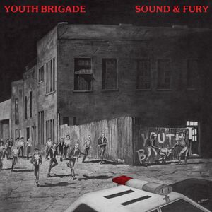 Sound & Fury (trust Edition) , Youth Brigade