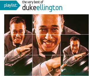 Playlist: The Very Best of Duke Ellington