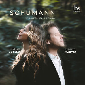 Schumann: Works for Cello & Piano , Alberto Martos