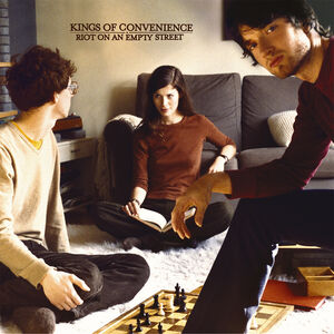 Riot on an Empty Street , Kings of Convenience