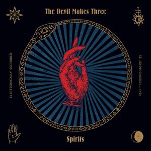 Spirits , The Devil Makes Three