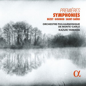 Bizet, Gounod & Saint-Saens: Premieres Symphonies , Orchestre Philharmonique de Monte Carlo