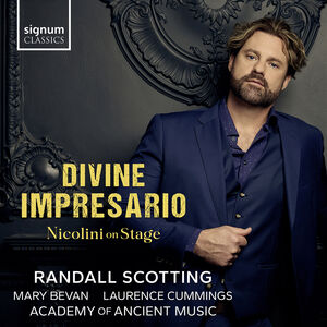 Divine Impresario - Nicolini on stage , Randall Scotting