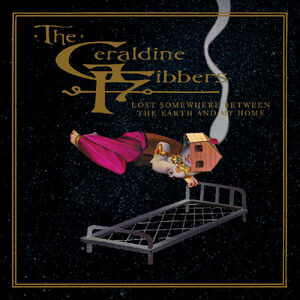 Lost Somewhere Between the Earth and my Home (MAGENTA W/ BLACK SMOKE VINYL) , The Geraldine Fibbers