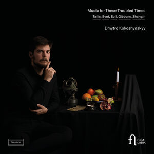 Music for These Troubled Times , Dmytro Kokoshynskyy