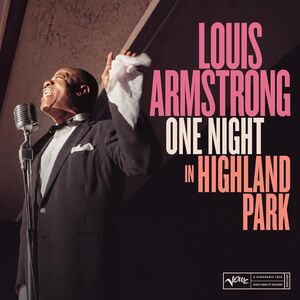 One Night In Highland Park: Live! , Louis Armstrong