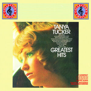 Greatest Hits , Tanya Tucker