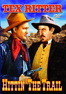 Hittin the Trail , Tex Ritter