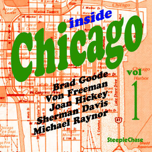 Inside Chicago, Vol. 1 , Von Freeman