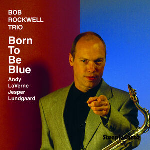 Born to Be Blue , Bob Rockwell