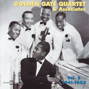Vol. 2-Golden Gate Quartet 1941-52 , The Golden Gate Quartet