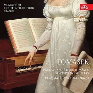 Vaclav Jan Krtitel Tomasek: Fortepiano Sonatas