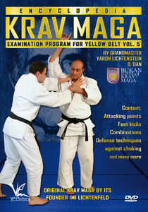 Krav Maga Encyclopedia Examination Program For Yellow Belt, Vol. 5