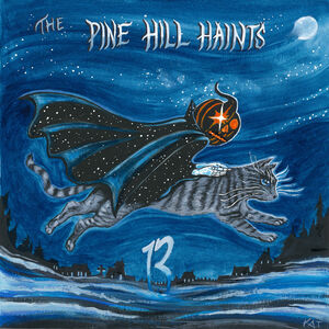 13 , The Pine Hill Haints