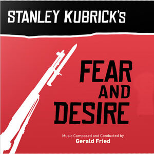 Fear and Desire (Original Motion Picture Soundtrack) [Import]